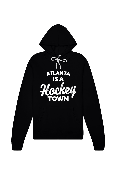 Hockey Town - Atlanta Hoodie