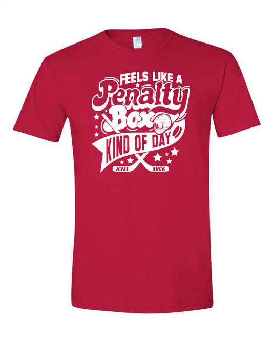 Penalty Box Kind Of Day - Tshirt