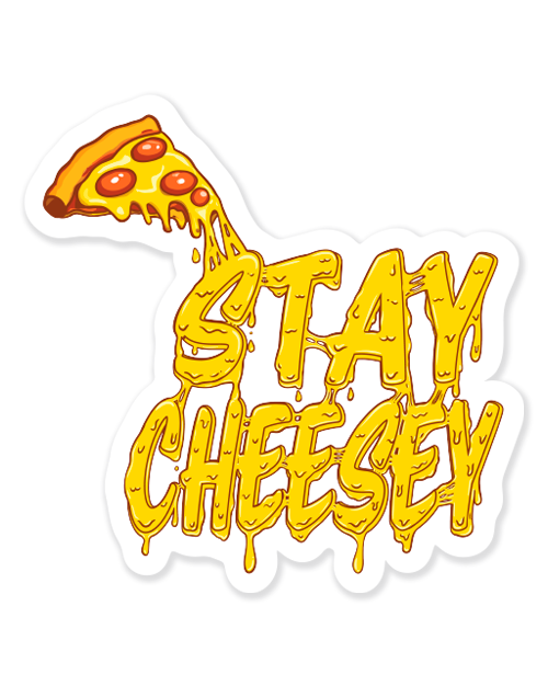 Sticker - Stay Cheesey
