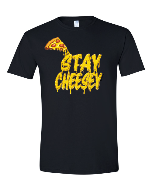 Stay Cheesey